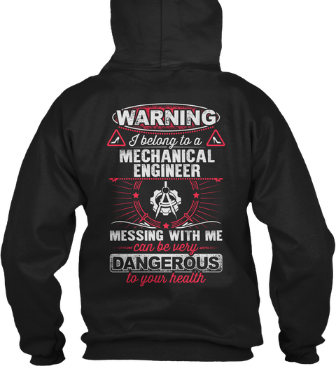 Warning I Belong To A Mechanic Engineer Messing With Me Dangerous To Your Health Black Camiseta Back