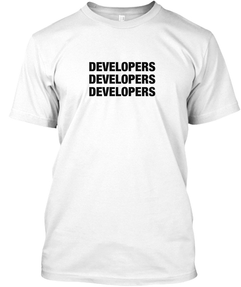 Developers Developers Developers White Kaos Front