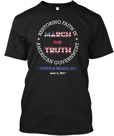 March For Truth   Myrtle Beach Official Black áo T-Shirt Front