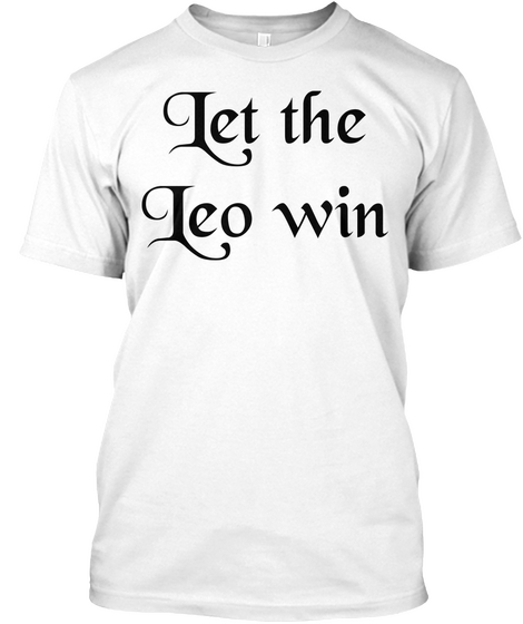 Let The Leo Win White Camiseta Front