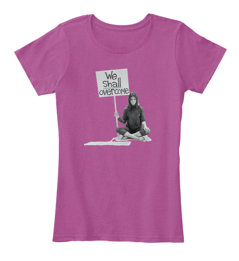 We Shall Overcome Heathered Pink Raspberry T-Shirt Front
