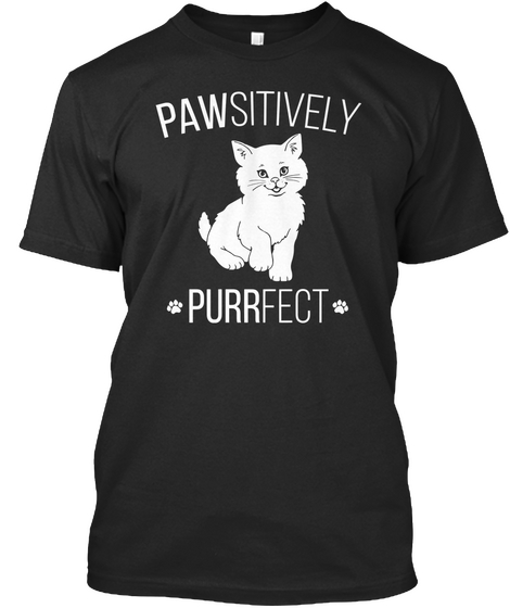 Pawsutively Purrfect Black áo T-Shirt Front