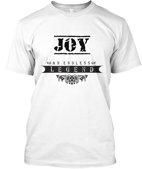 Joy An Endless Legend White T-Shirt Front