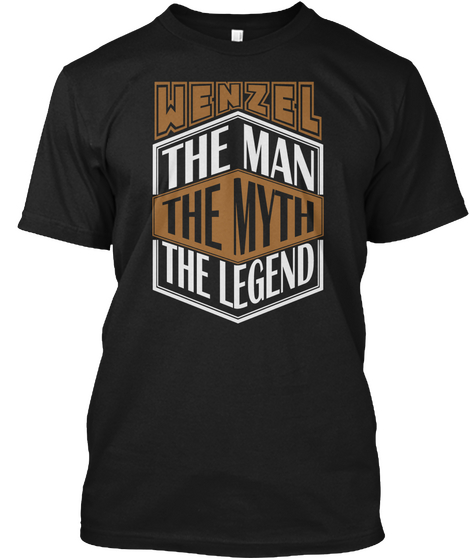 Wenzel The Man The Legend Thing T Shirts Black Kaos Front