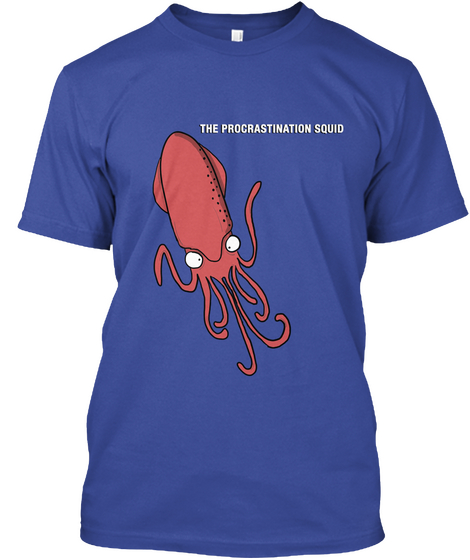 The Procrastination Squid Deep Royal T-Shirt Front