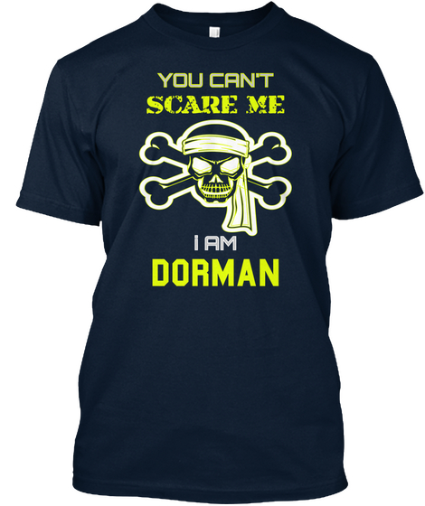 You Can't Scare Me I Am Dorman New Navy T-Shirt Front