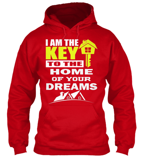 I Am Key To The Home Of Your Dreams Red Camiseta Front