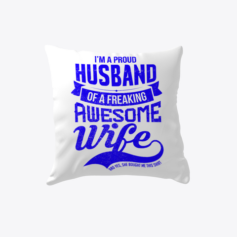 Husband Of A Freaking Awesome Wife White Camiseta Front