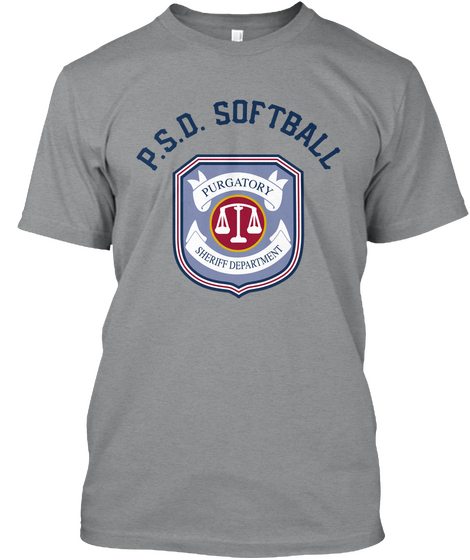 P.S.D. Softball Purgatory Sheriff Department Sport Grey áo T-Shirt Front