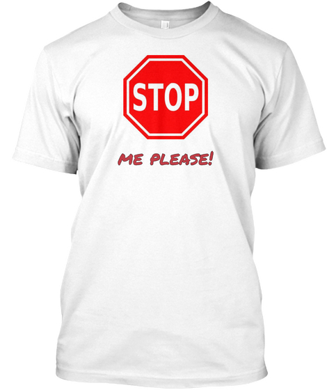 Me Please! White T-Shirt Front