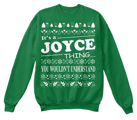 It's A Joyce Thing... You Wouldn't Understand Kelly Green  Kaos Front