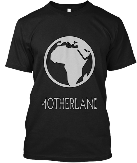 Motherland Black T-Shirt Front