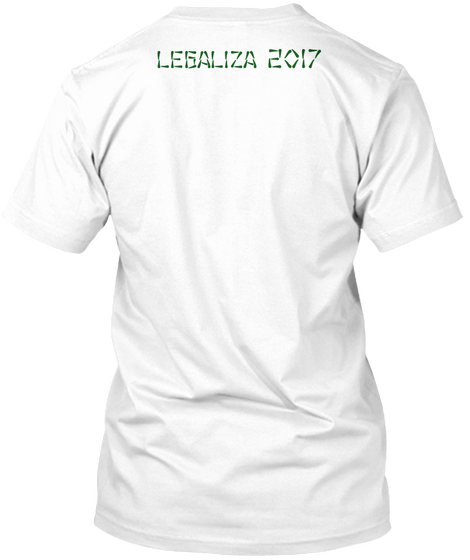 Legaliza 2017 White Kaos Back
