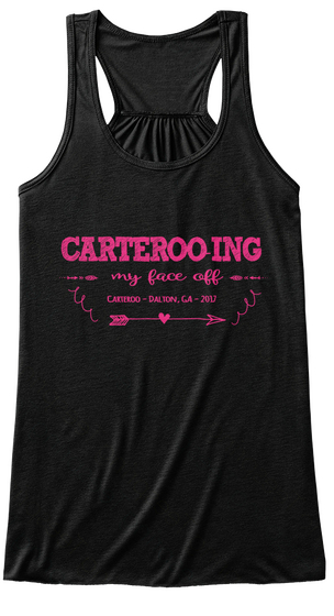 Carterooing My Face Off Carteroo Dalton,Ga 2017 Black áo T-Shirt Front