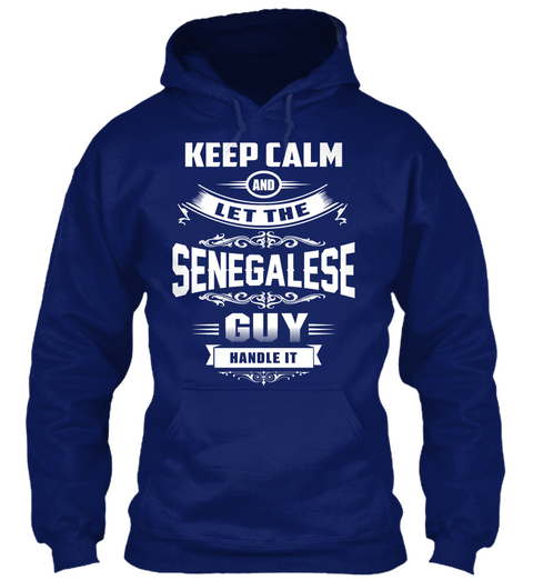 Keep Calm And Let The Senegalese Guy Handle It Oxford Navy áo T-Shirt Front