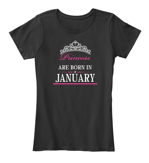 Princess Are Born In January Black Camiseta Front