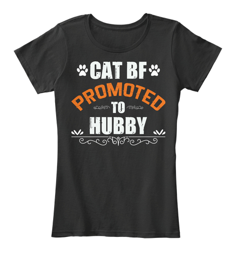 Cat T Shirts || Cat Bf Promoted To Hubby Black T-Shirt Front