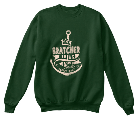 It's A Bratcher Thing You Wouldn't Understand Deep Forest  Maglietta Front