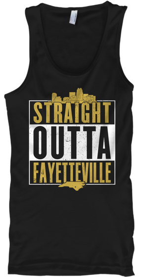 Straight Outta Fayetteville Nc Black T-Shirt Front