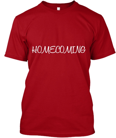 Homecoming Deep Red T-Shirt Front