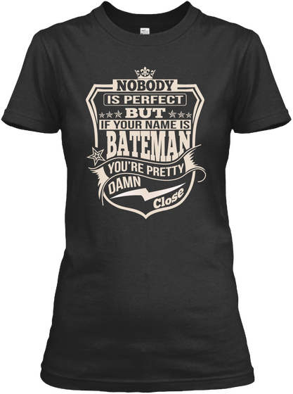 Nobody Perfect Bateman Thing Shirts Black T-Shirt Front