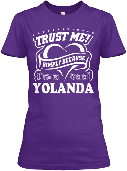 Trust Me! Simply Because I'm A Cool Yolanda Purple Maglietta Front