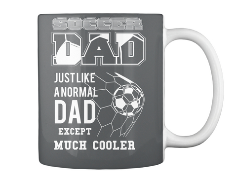 Soccer Dad Just Like A Normal Dad Except Much Cooler Dk Grey áo T-Shirt Back
