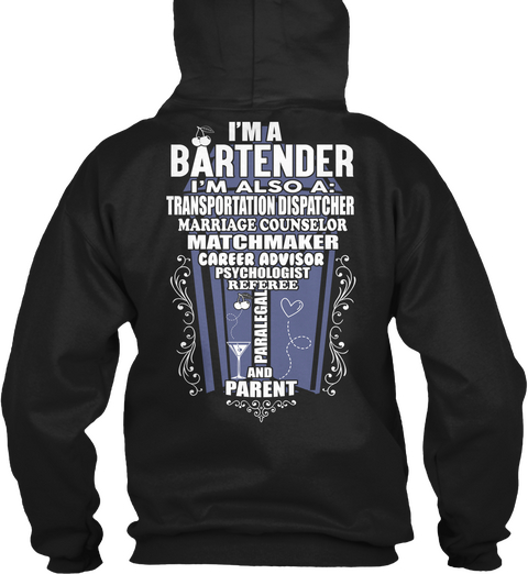  I'm A Bartender I'm Also A: Transportation Dispatcher Marriage Counselor Matchmaker Black Camiseta Back