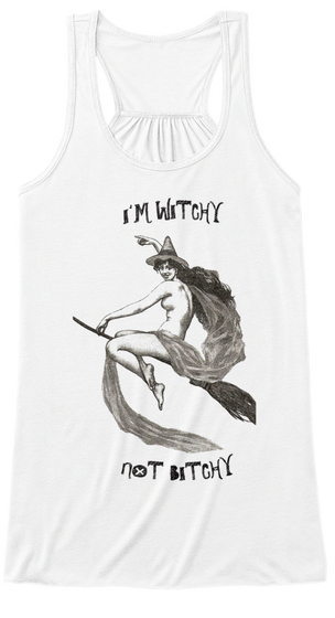 I'm Witghy Not Bitghy White Camiseta Front