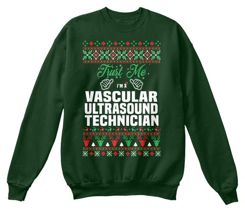 Trust Me I'm A Vascular Ultrasound Technician Deep Forest  T-Shirt Front
