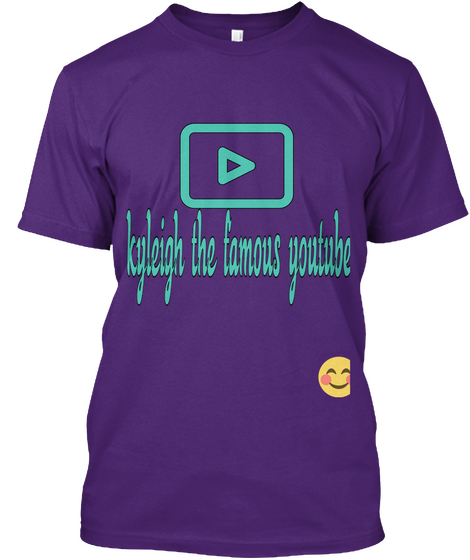 Kyleigh  The Famous Youtuber  Purple T-Shirt Front