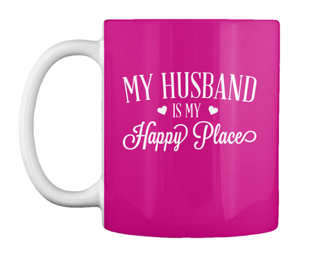 My Husband Is My Happy Place Magenta T-Shirt Front