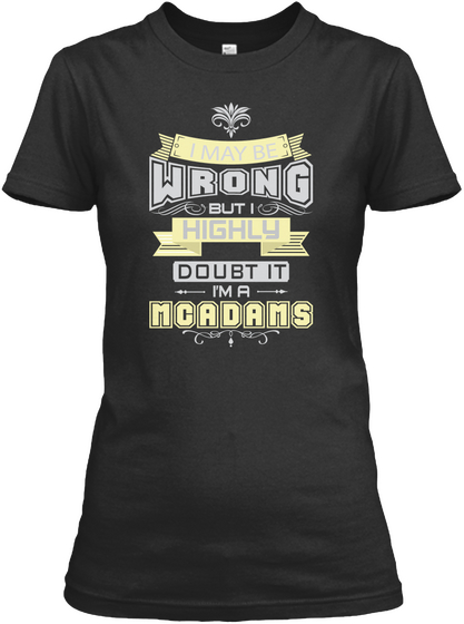 May Be Wrong Mcadams T Shirts Black T-Shirt Front