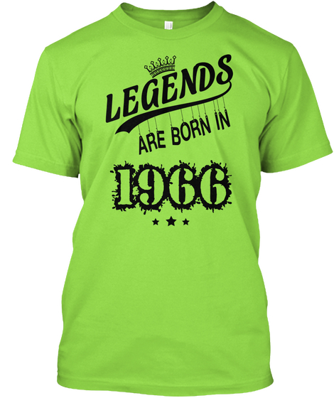 Legends Are Born In 1966 Lime Camiseta Front