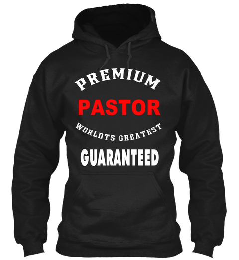 Premium Pastor World's Greatest Guaranteed Black Maglietta Front