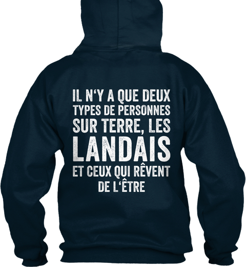 Il N'y A Que Deux Types De Personnes Sur Terre Les Landais Et Ceux Qui Revent De L Etre French Navy T-Shirt Back