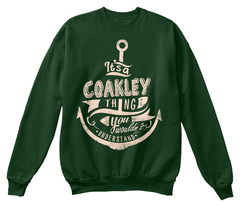 It's A Coakley Thing You Wouldn't Understand Deep Forest  Camiseta Front