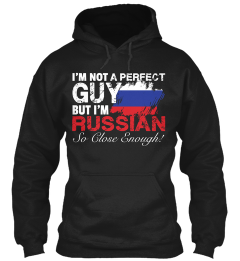 I'm Not A Perfect Guy But I'm Russian So Close Enough Black Camiseta Front