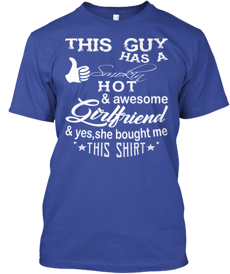 This Guy Has Awesome Girlfriend Deep Royal Camiseta Front