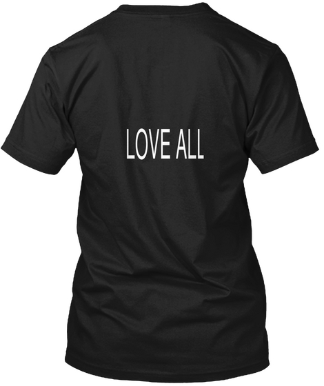 Love All Black T-Shirt Back