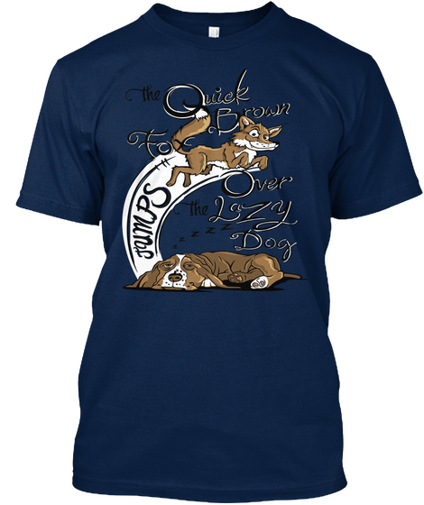 The Quick Brown Fox Jumps Over The Lazy  Navy T-Shirt Front