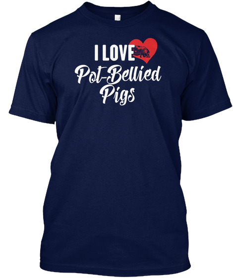 I Love Pot Bellied Pigs Navy T-Shirt Front