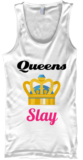 Queens Slay White Camiseta Front