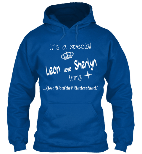 It's A Special Lein Love Sherlyn Thing ...You Wouldn't Understand! Royal Camiseta Front