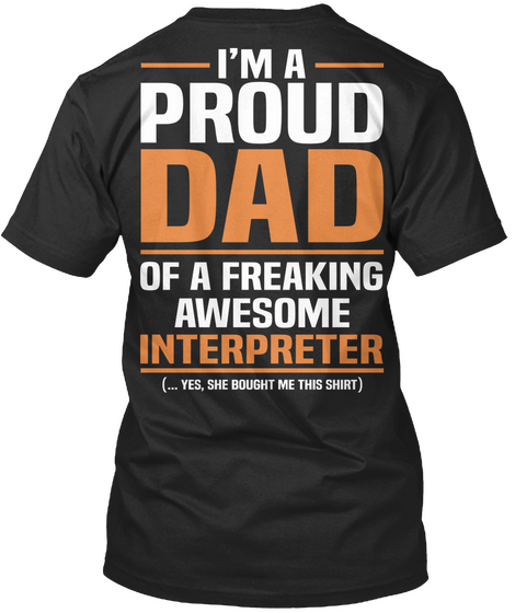 Proud Interpreters Dad Black T-Shirt Back