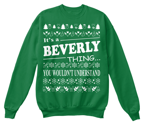 It's A Beverly Thing You Wouldn't Understand Kelly Green  Maglietta Front