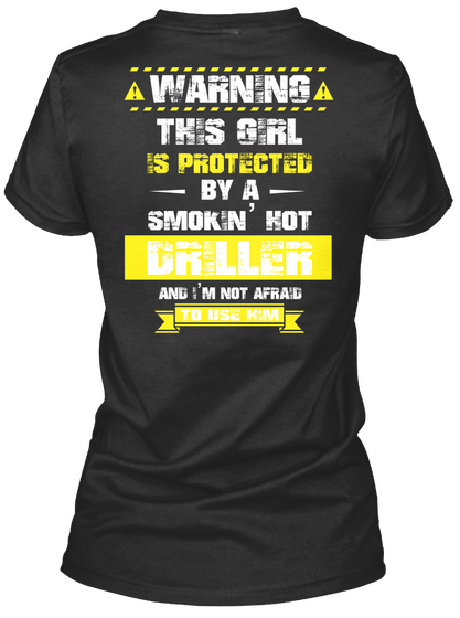 Warning This Girl Is Protected By A Smokin' Hot Griller And I'm Not Afraid To Use Him Black T-Shirt Back