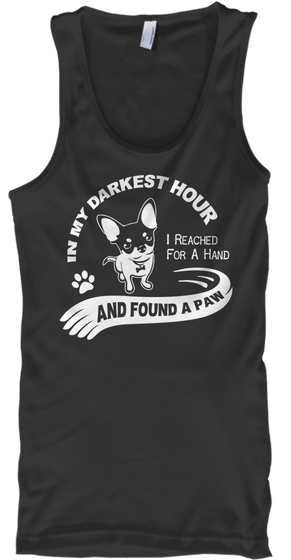 In My Darkest Hour I Reached For A Hand And Found A Paw Black Camiseta Front