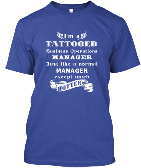 Business Operations Manager Tattoo Shirt Deep Royal Maglietta Front