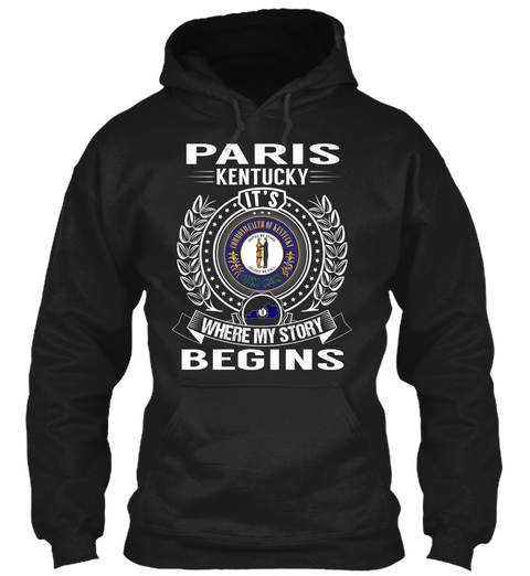 Paris Kentucky It's Where My Story Begins Black T-Shirt Front